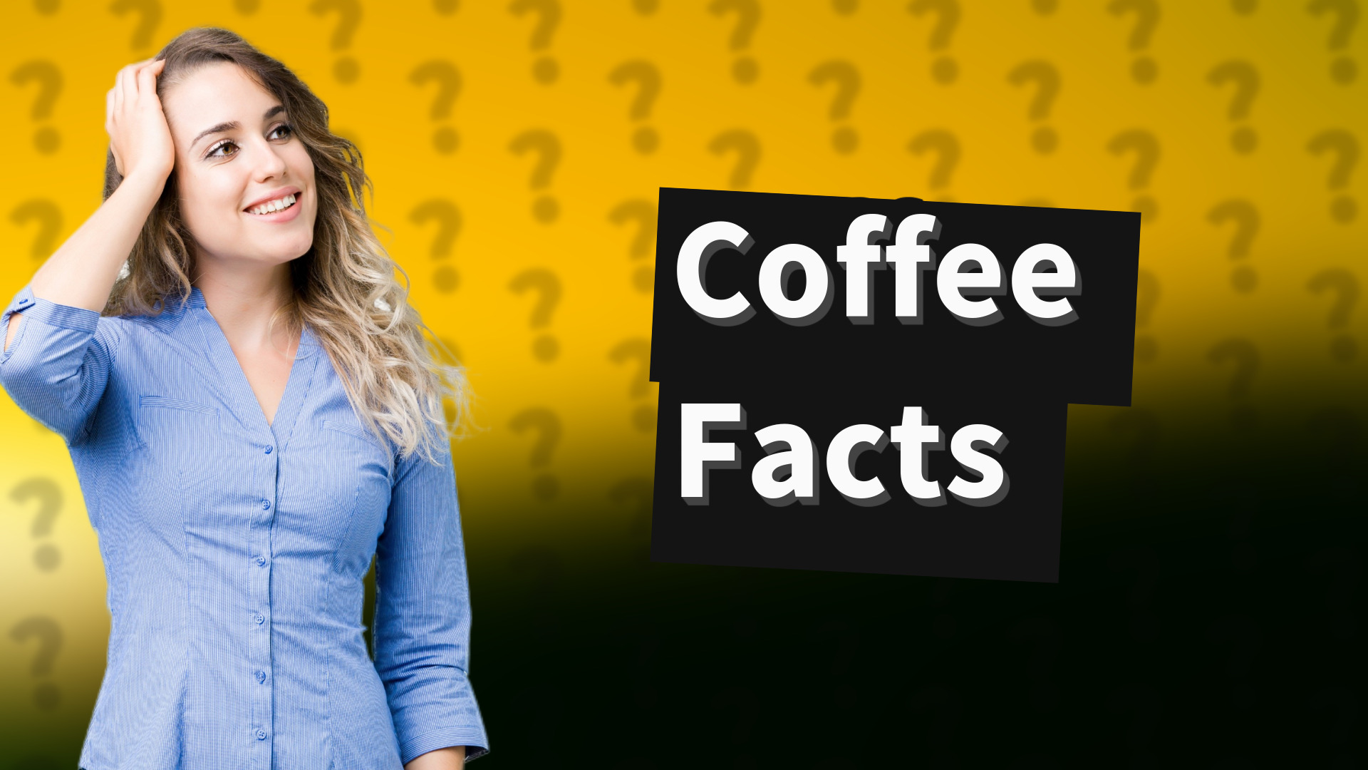 Coffee Facts