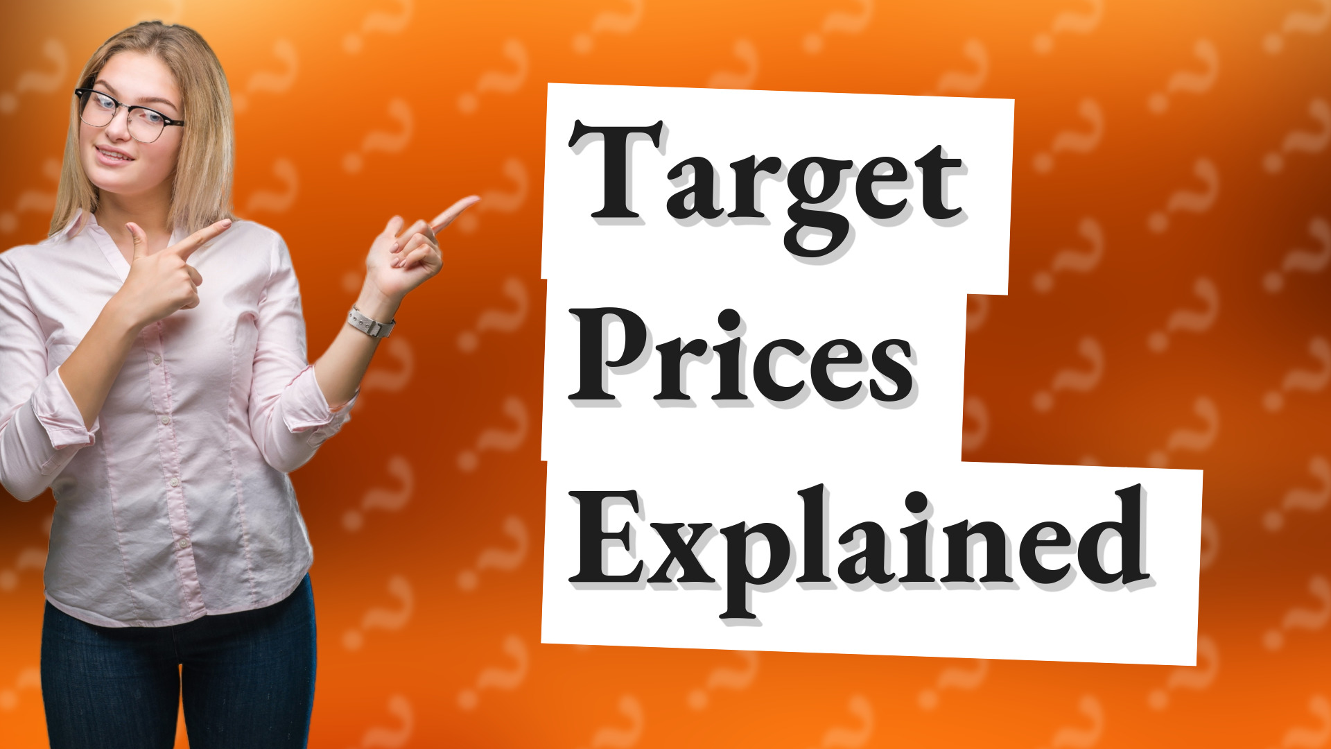 Target Prices Explained