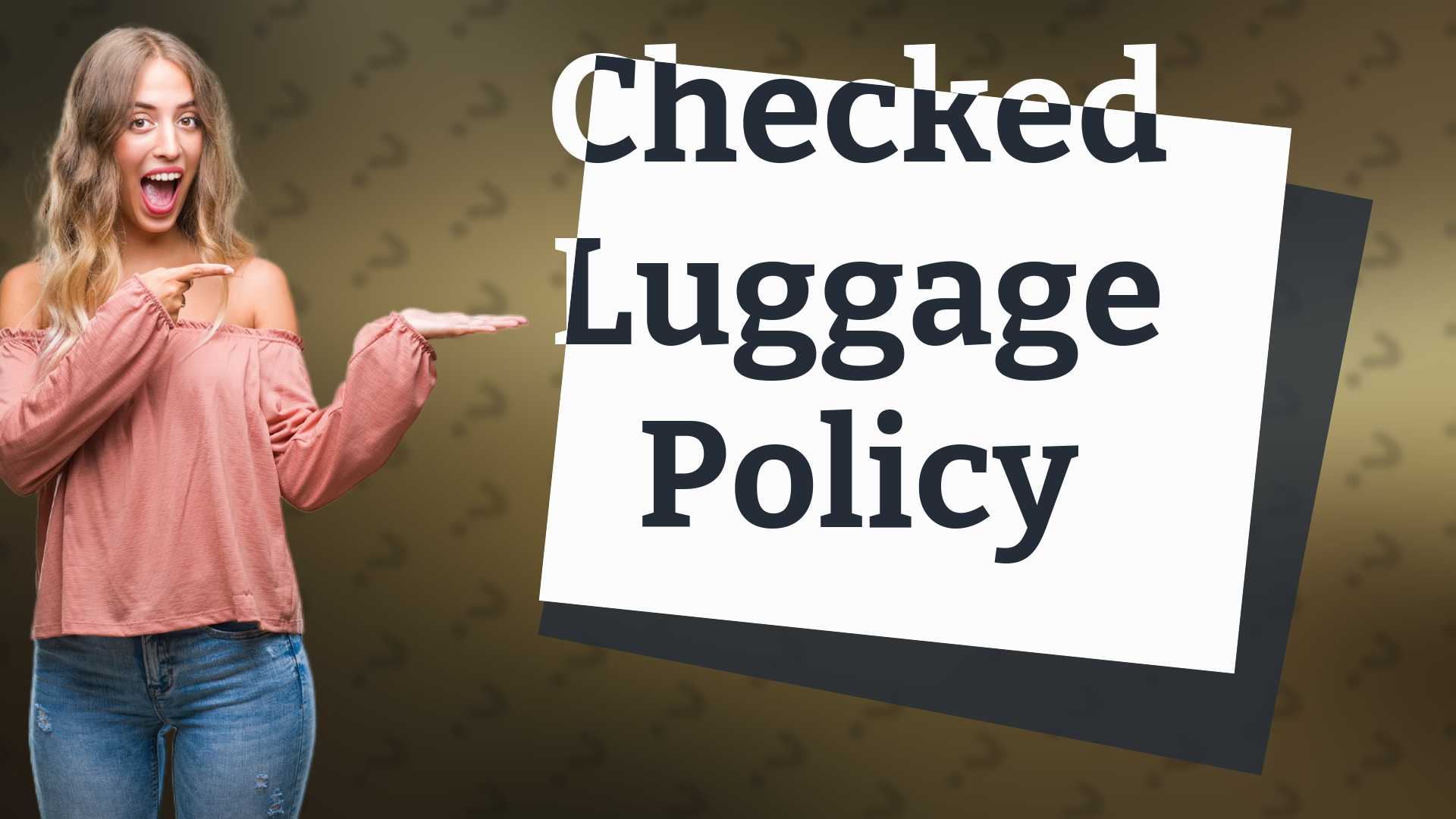 Checked Luggage Policy