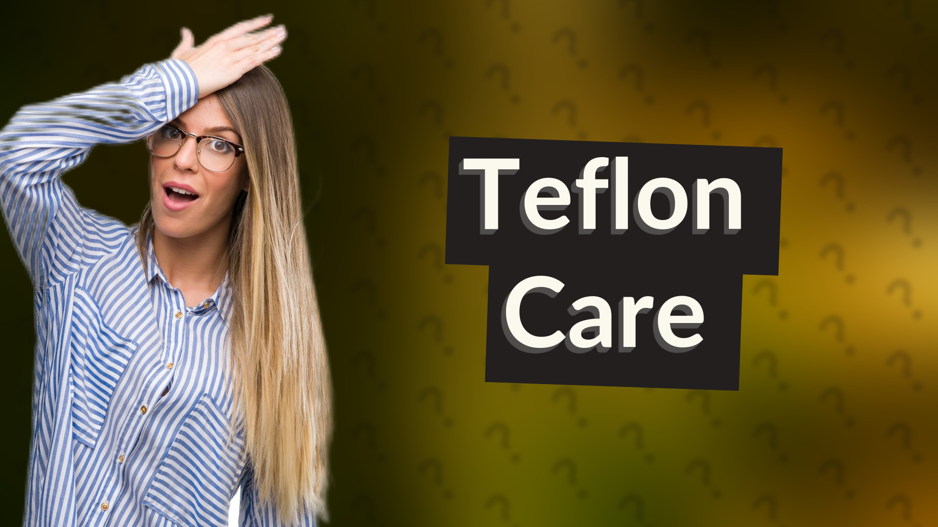 Teflon Care