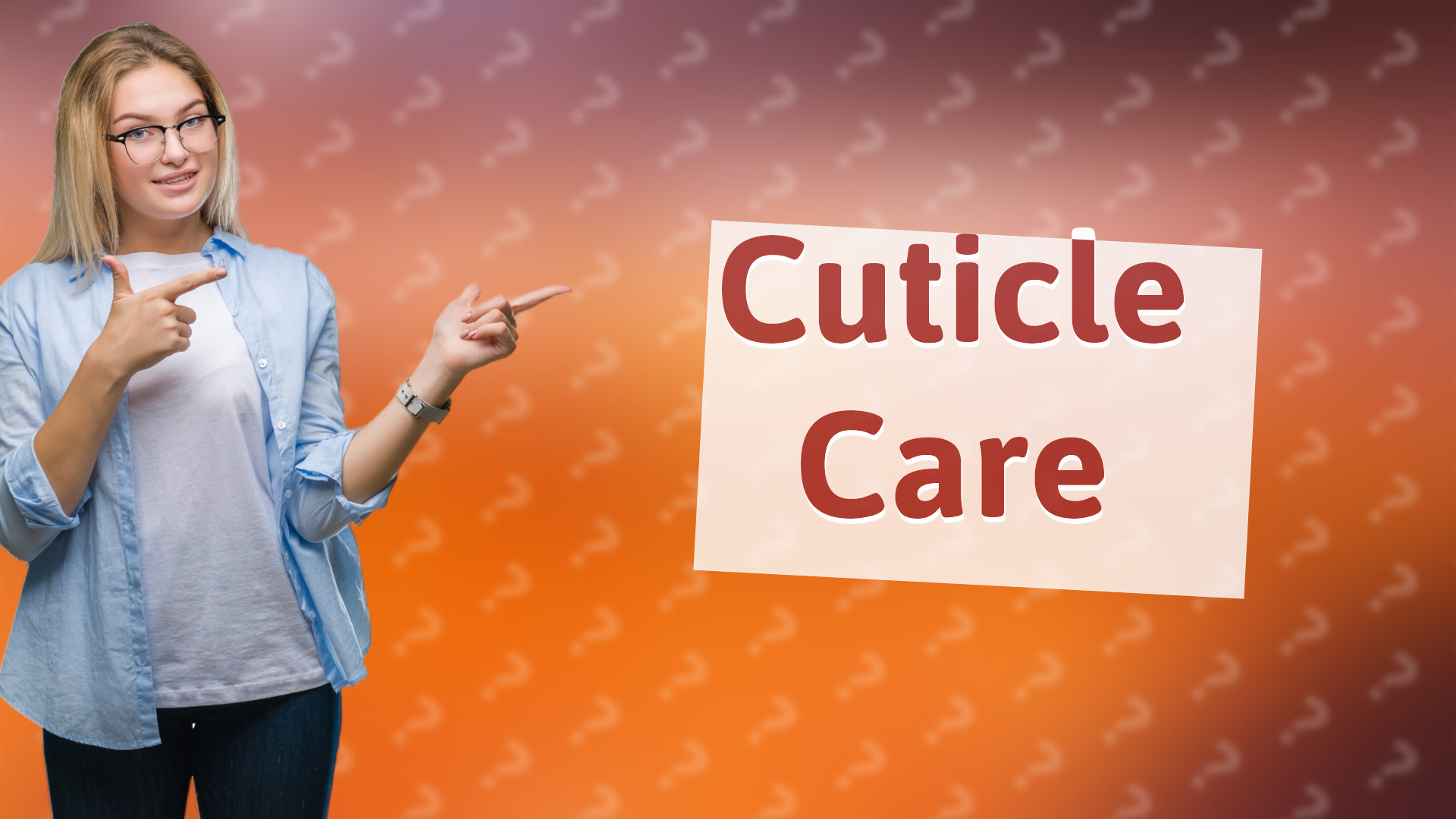 Cuticle Care
