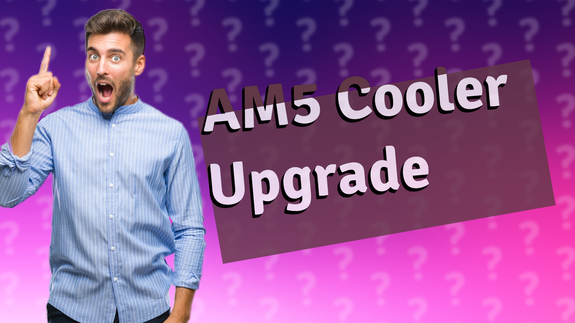 AM5 Cooler Upgrade