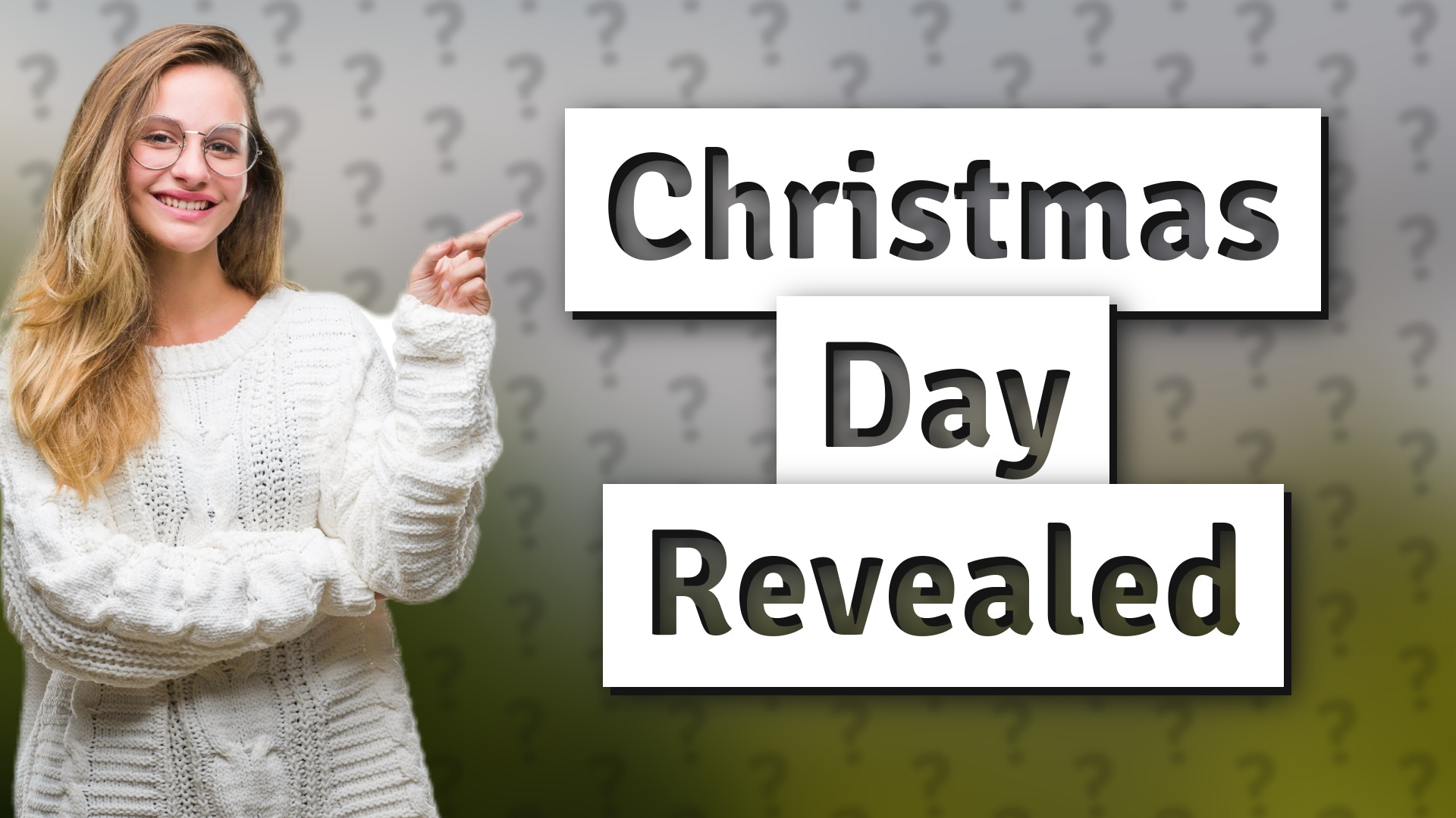Christmas Day Revealed
