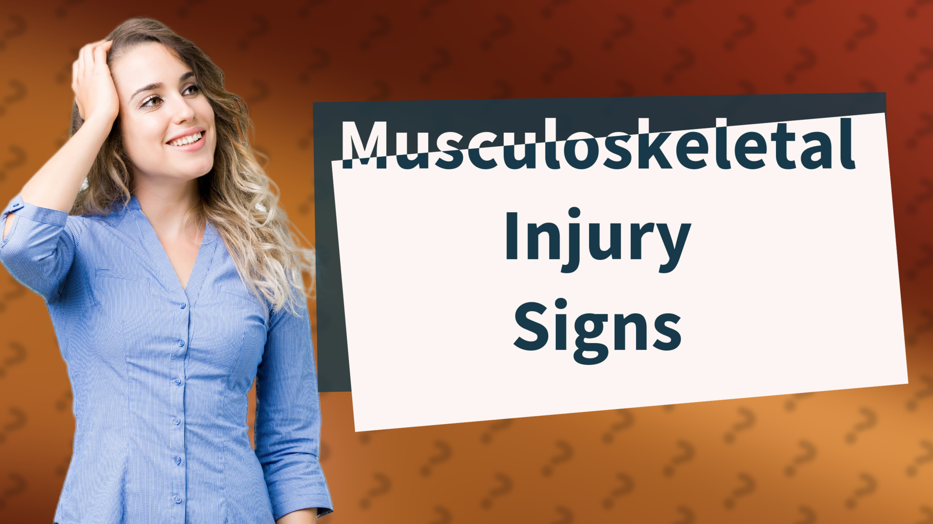 Musculoskeletal Injury Signs
