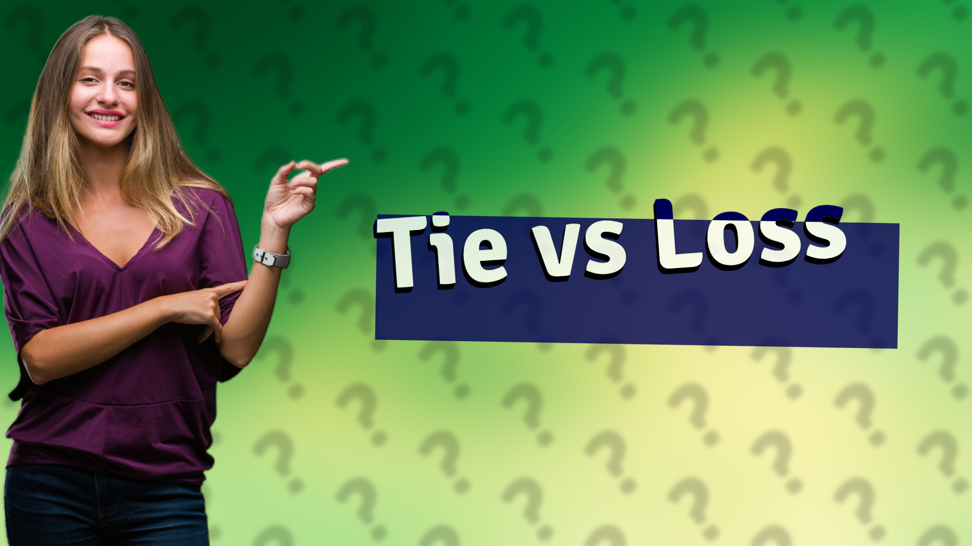 Tie vs Loss