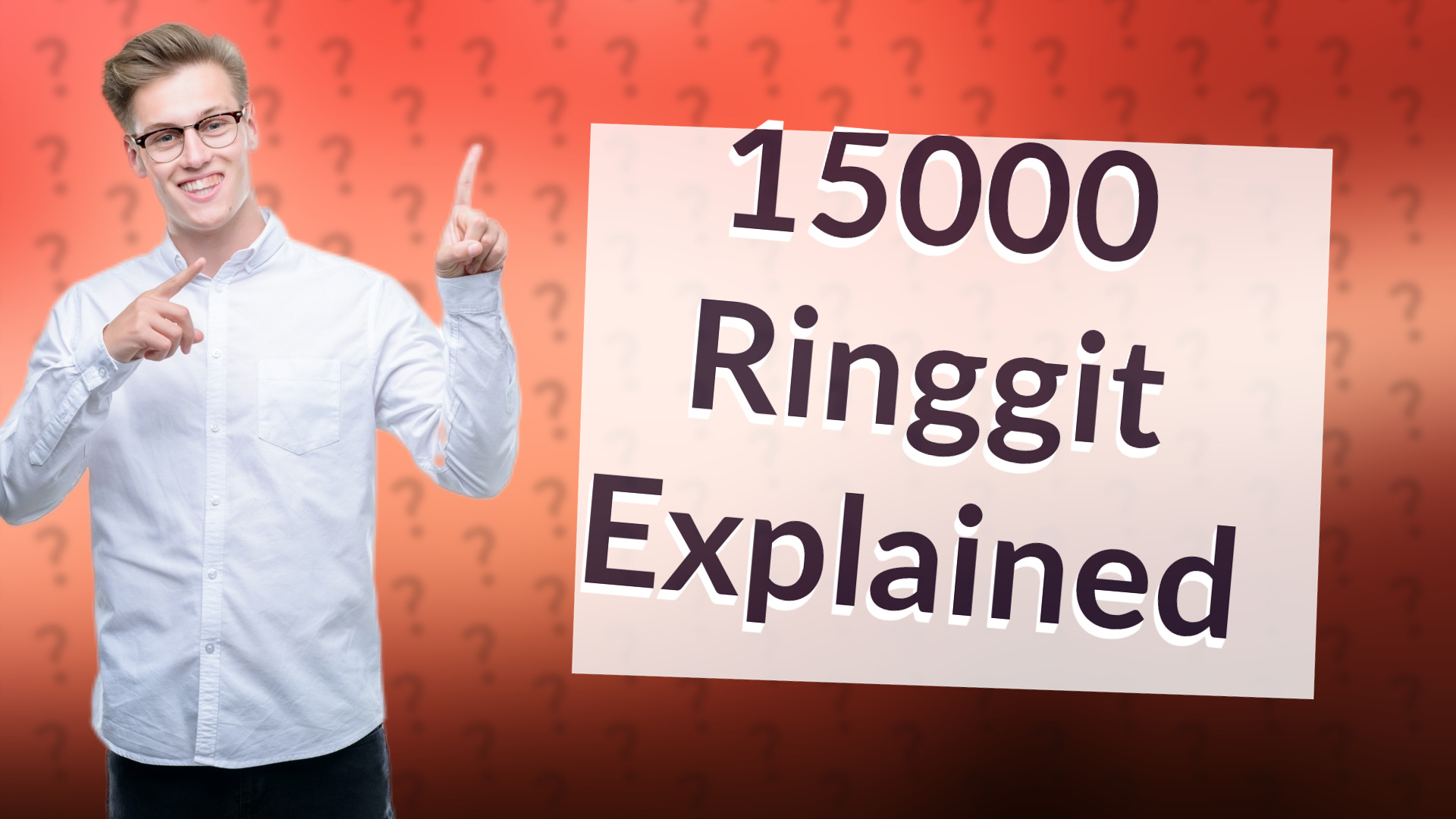 15000 Ringgit Explained