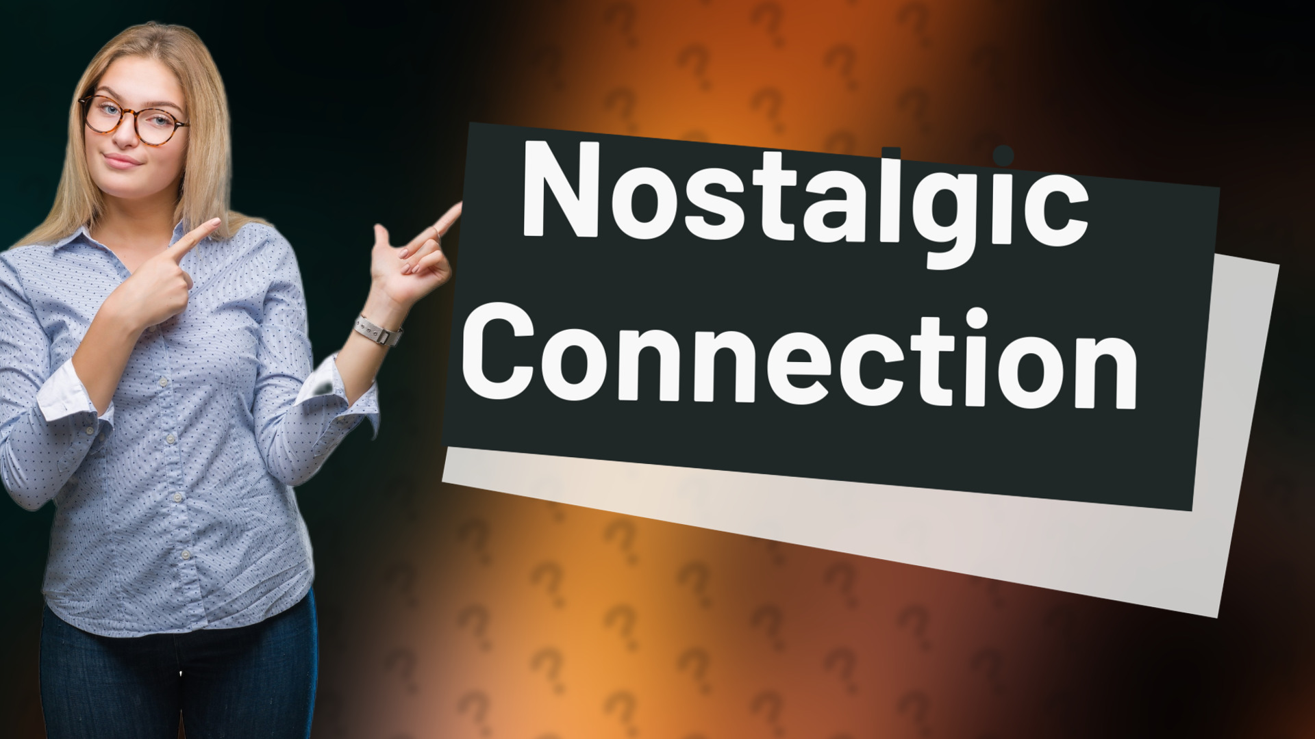 Nostalgic Connection