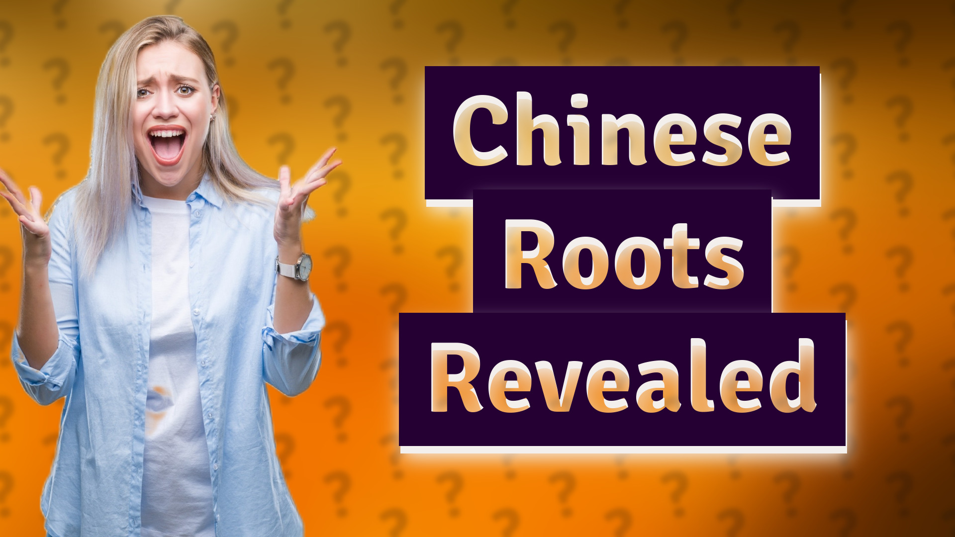 Chinese Roots Revealed