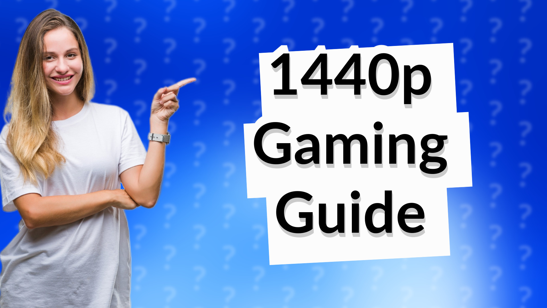 1440p Gaming Guide