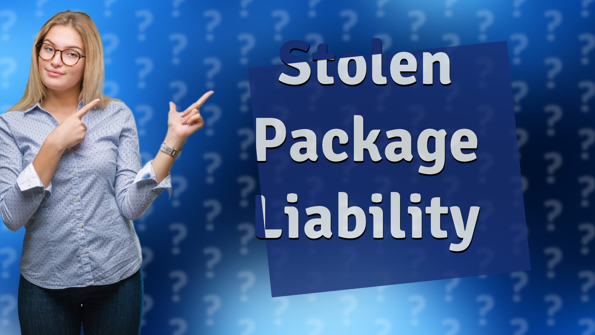 Stolen Package Liability