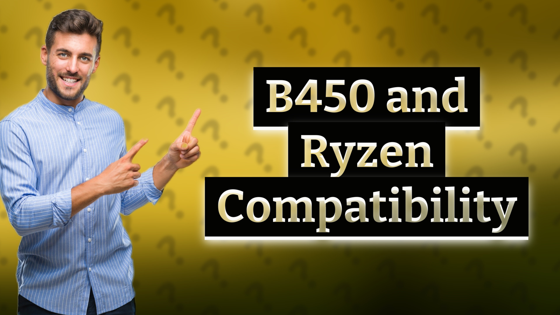 B450 and Ryzen Compatibility