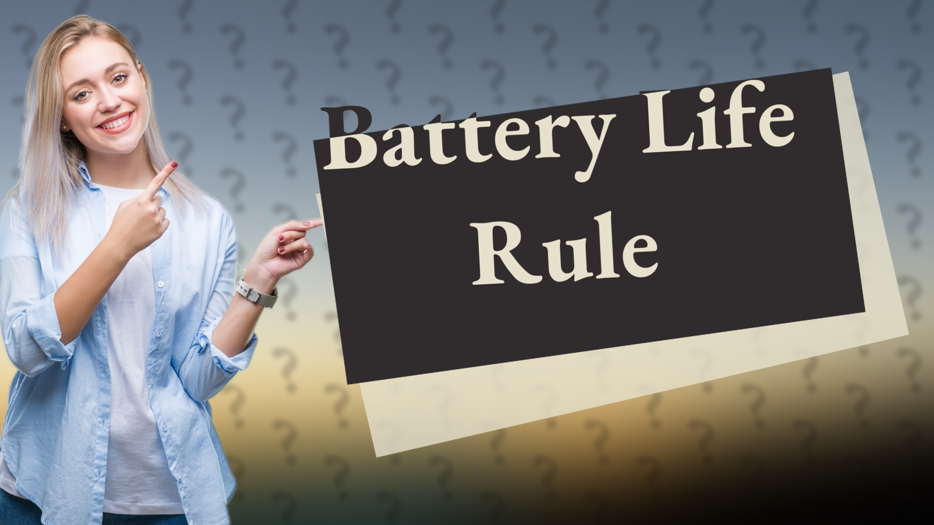 Battery Life Rule
