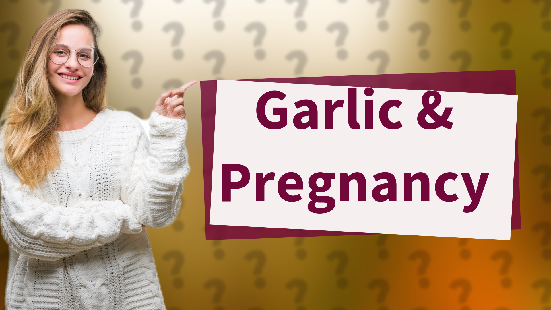 Garlic & Pregnancy