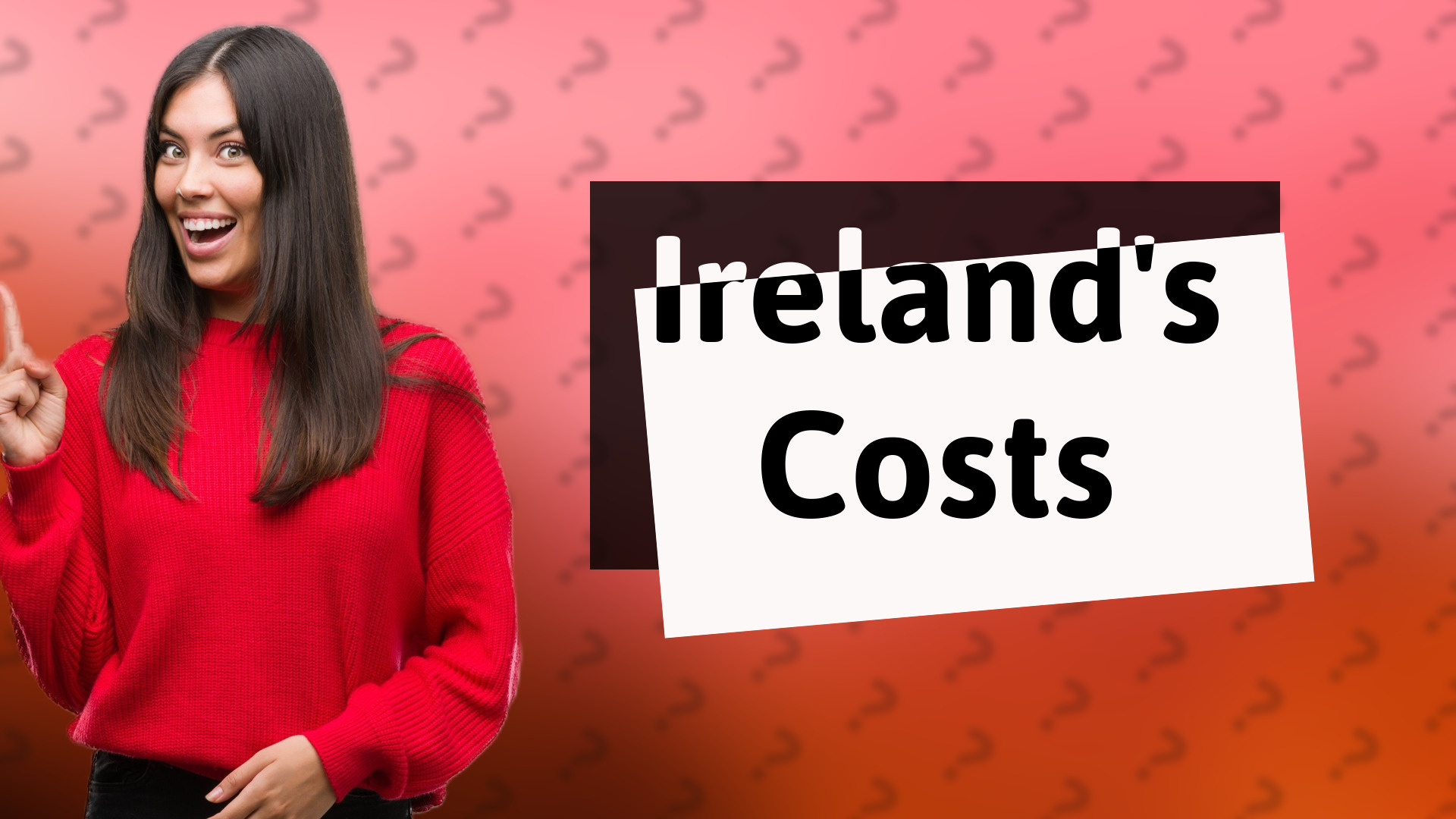 Ireland's Costs
