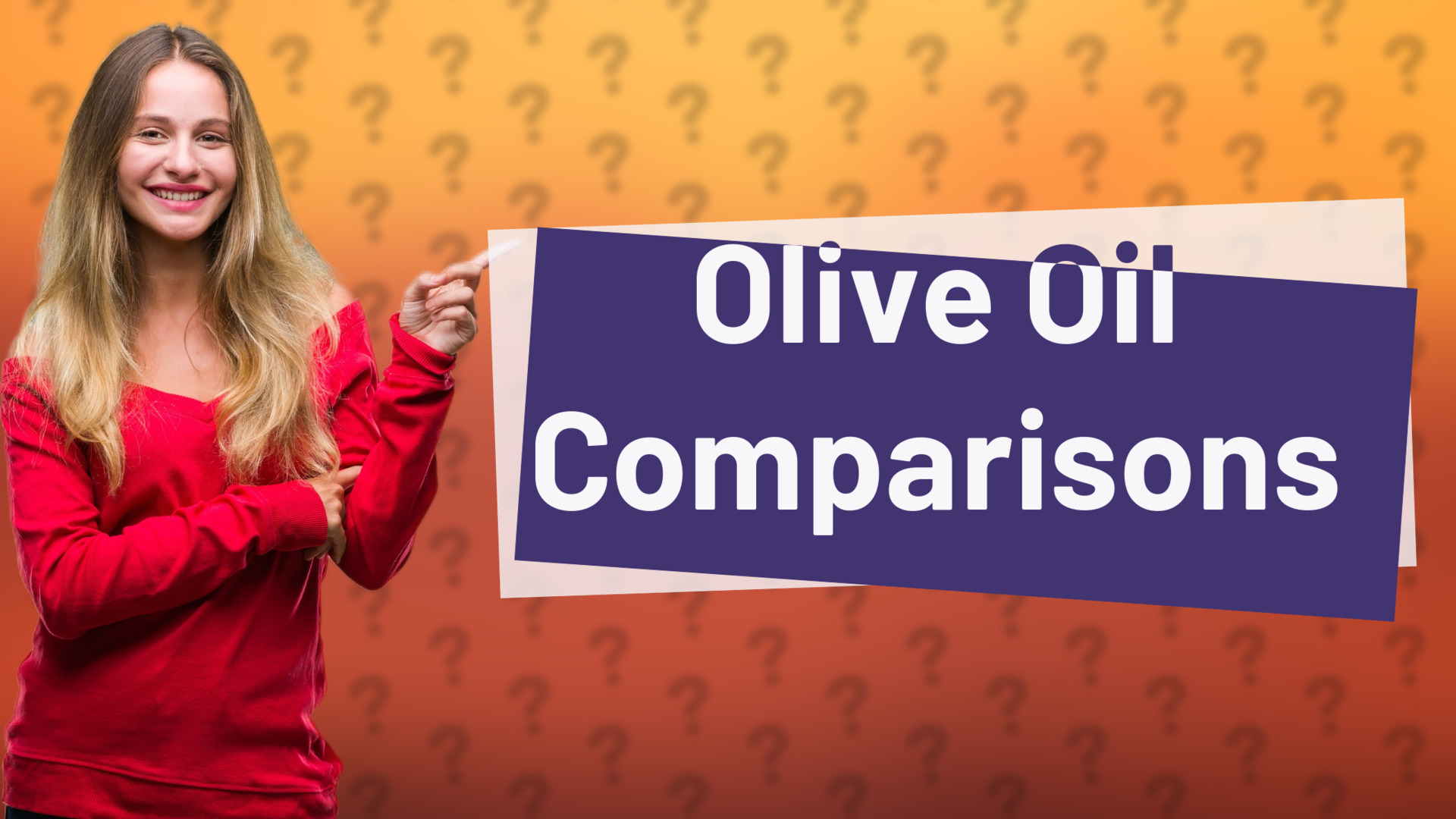 Olive Oil Comparisons