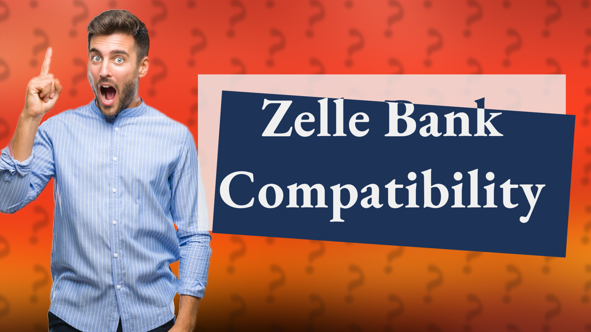 Zelle Bank Compatibility