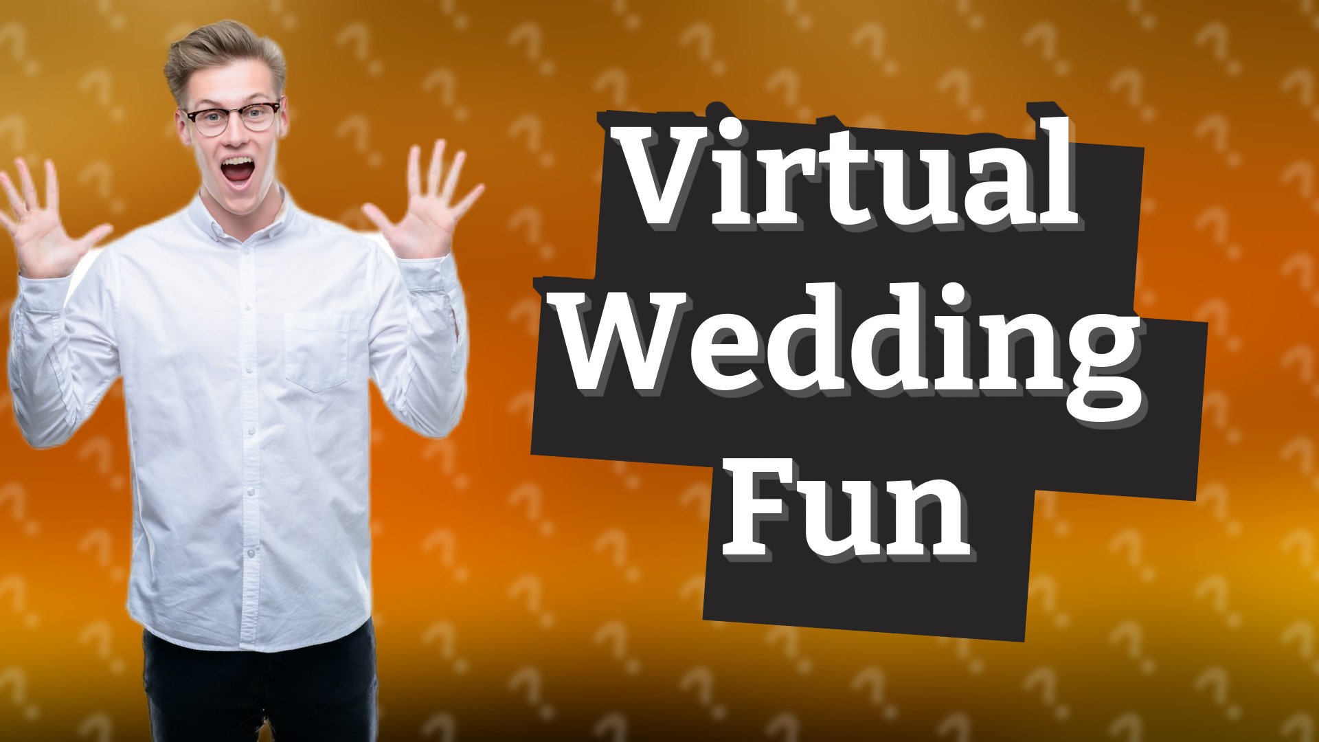 Virtual Wedding Fun