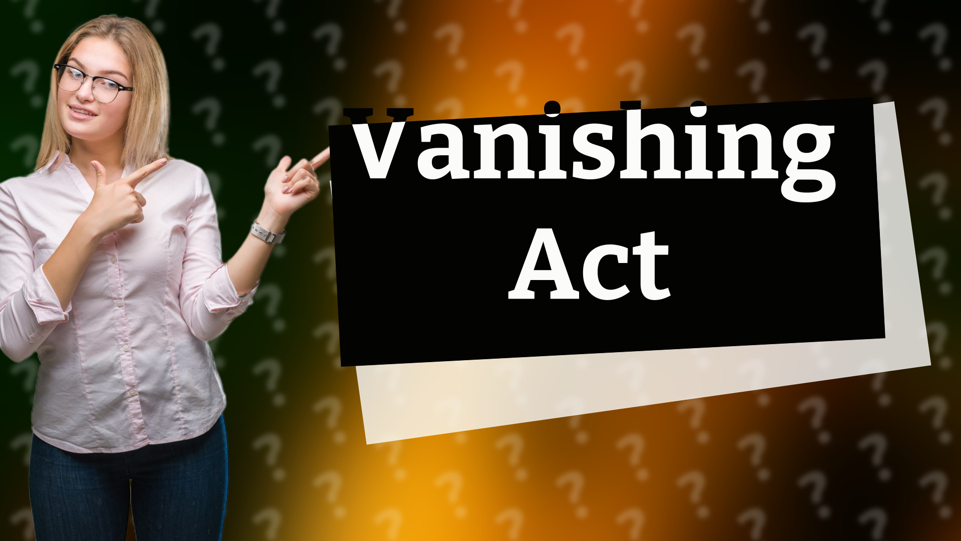 Vanishing Act