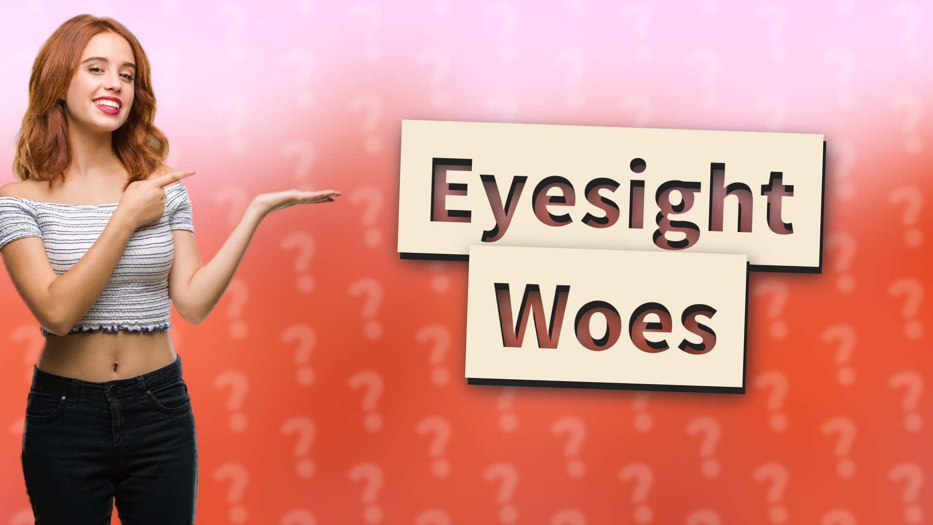 Eyesight Woes