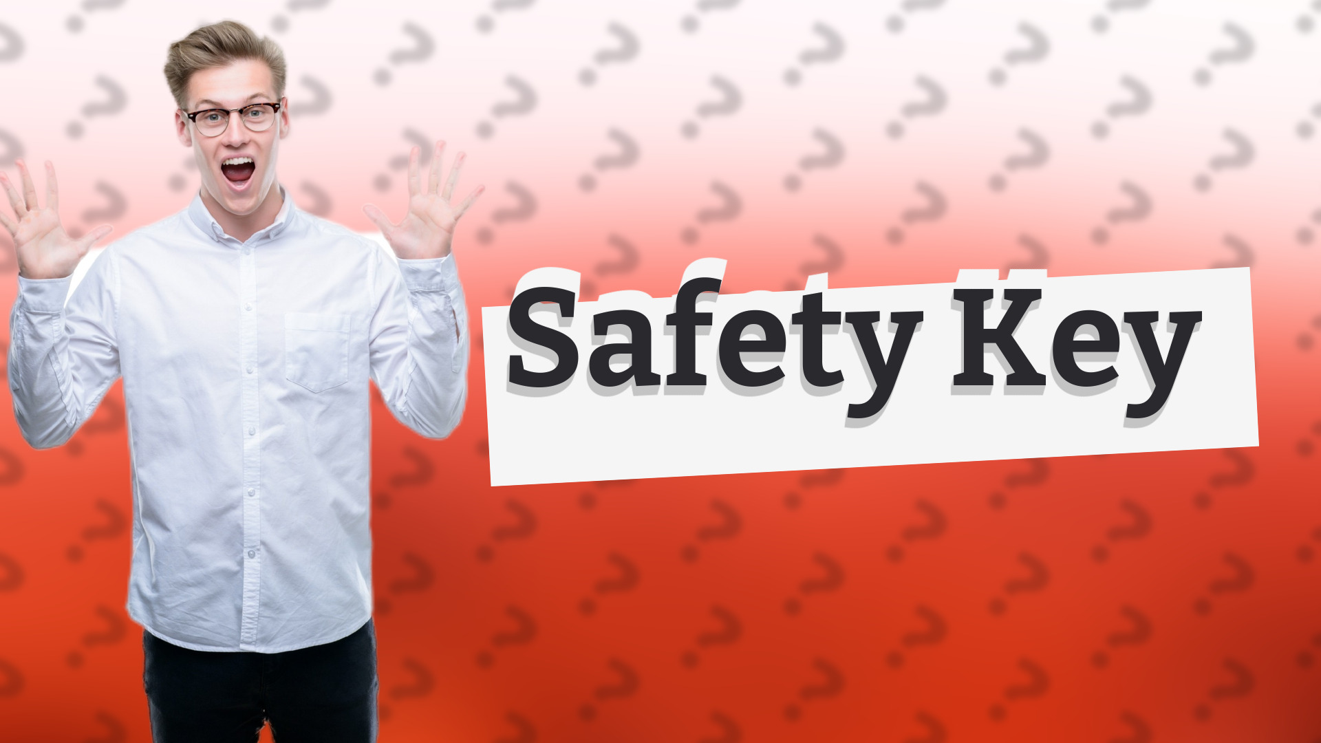 Safety Key