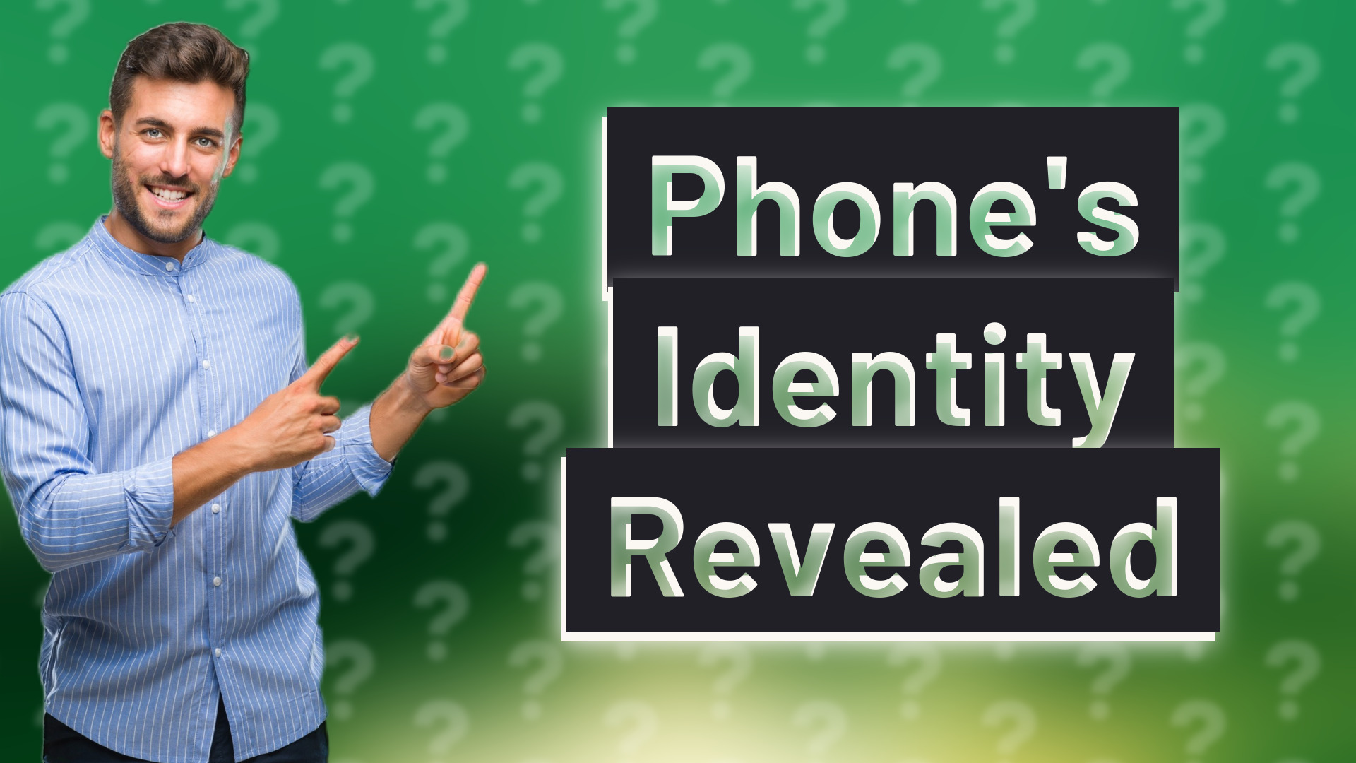 Phone's Identity Revealed