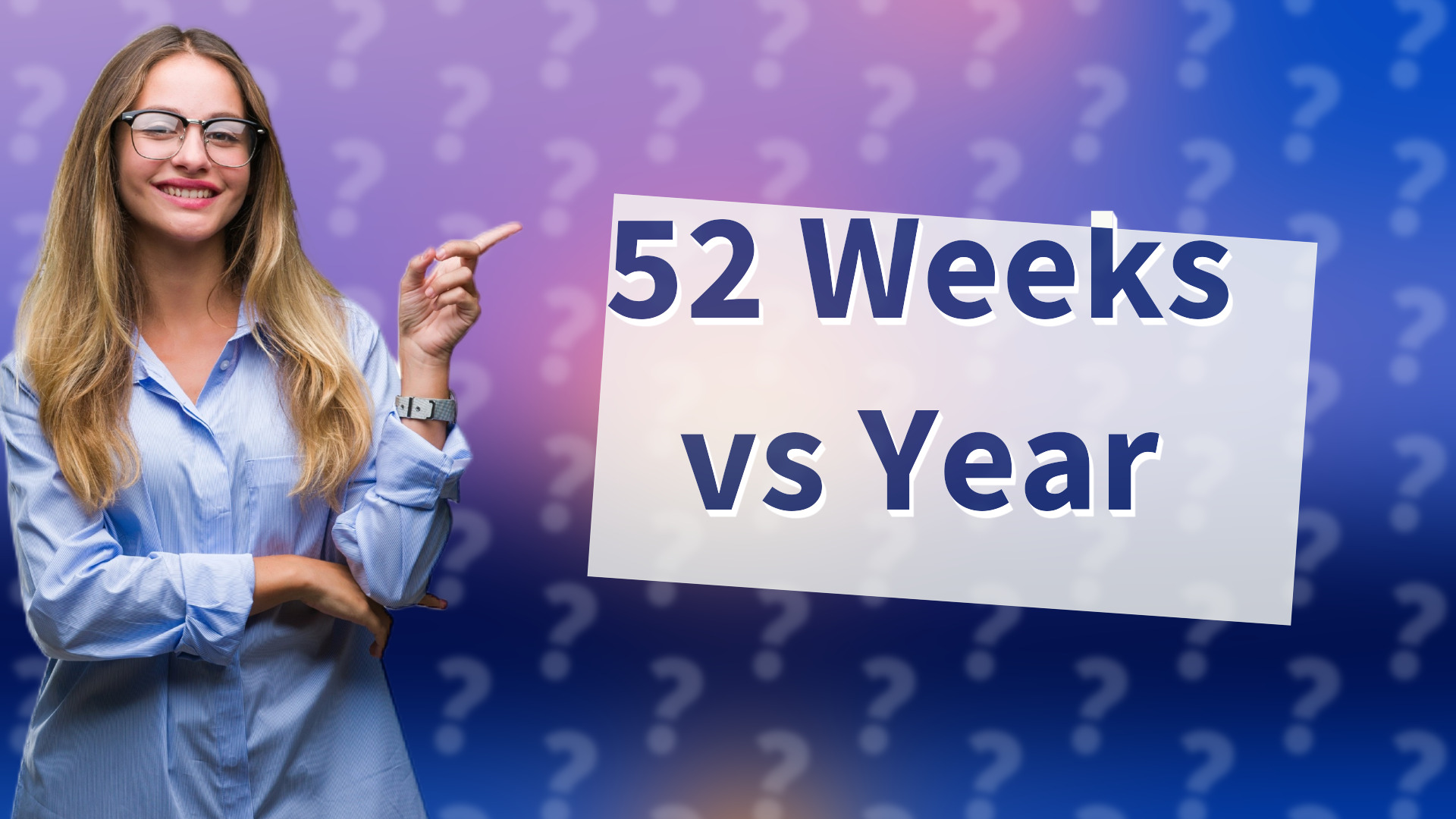 52 Weeks vs Year