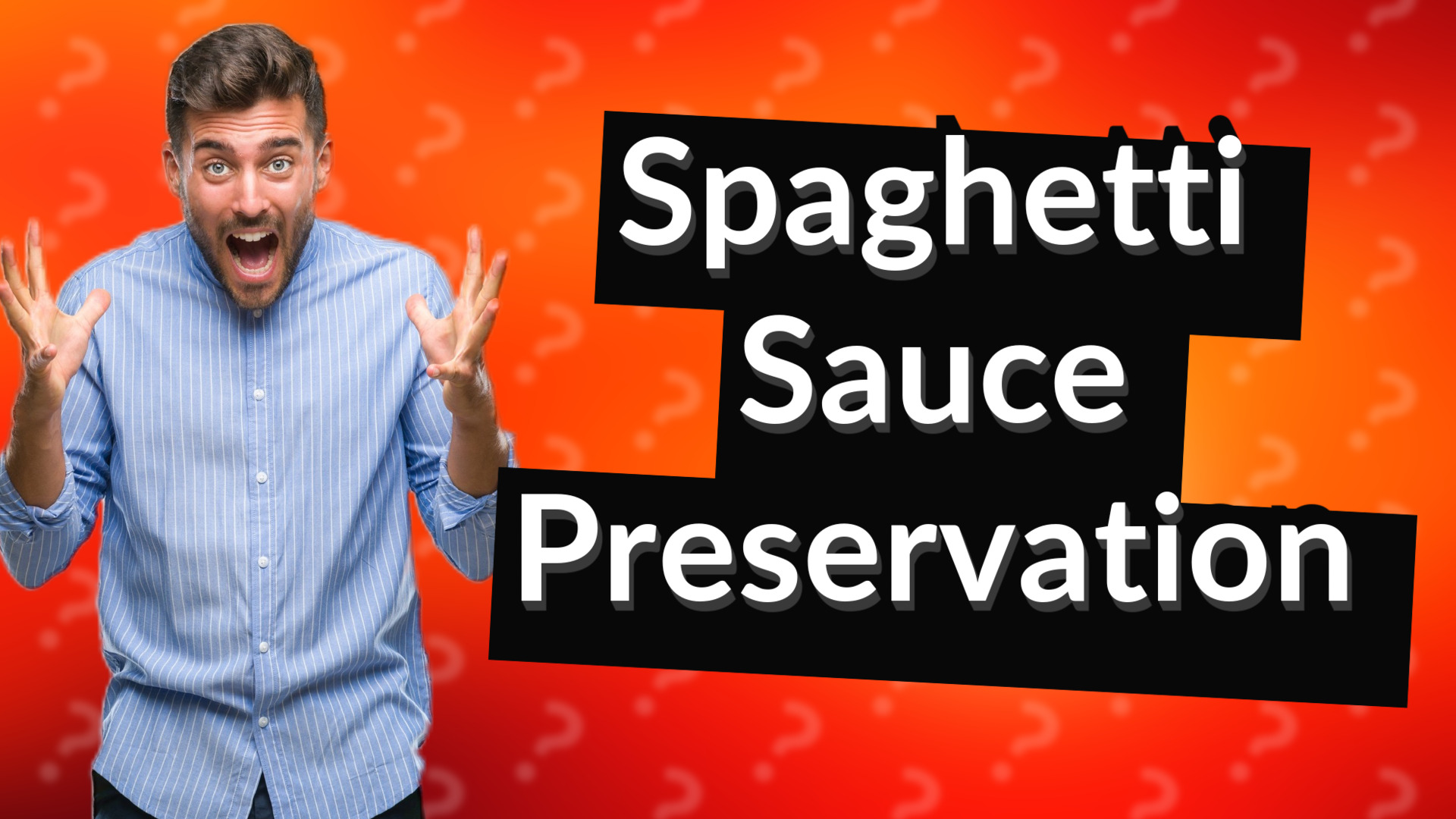 Spaghetti Sauce Preservation