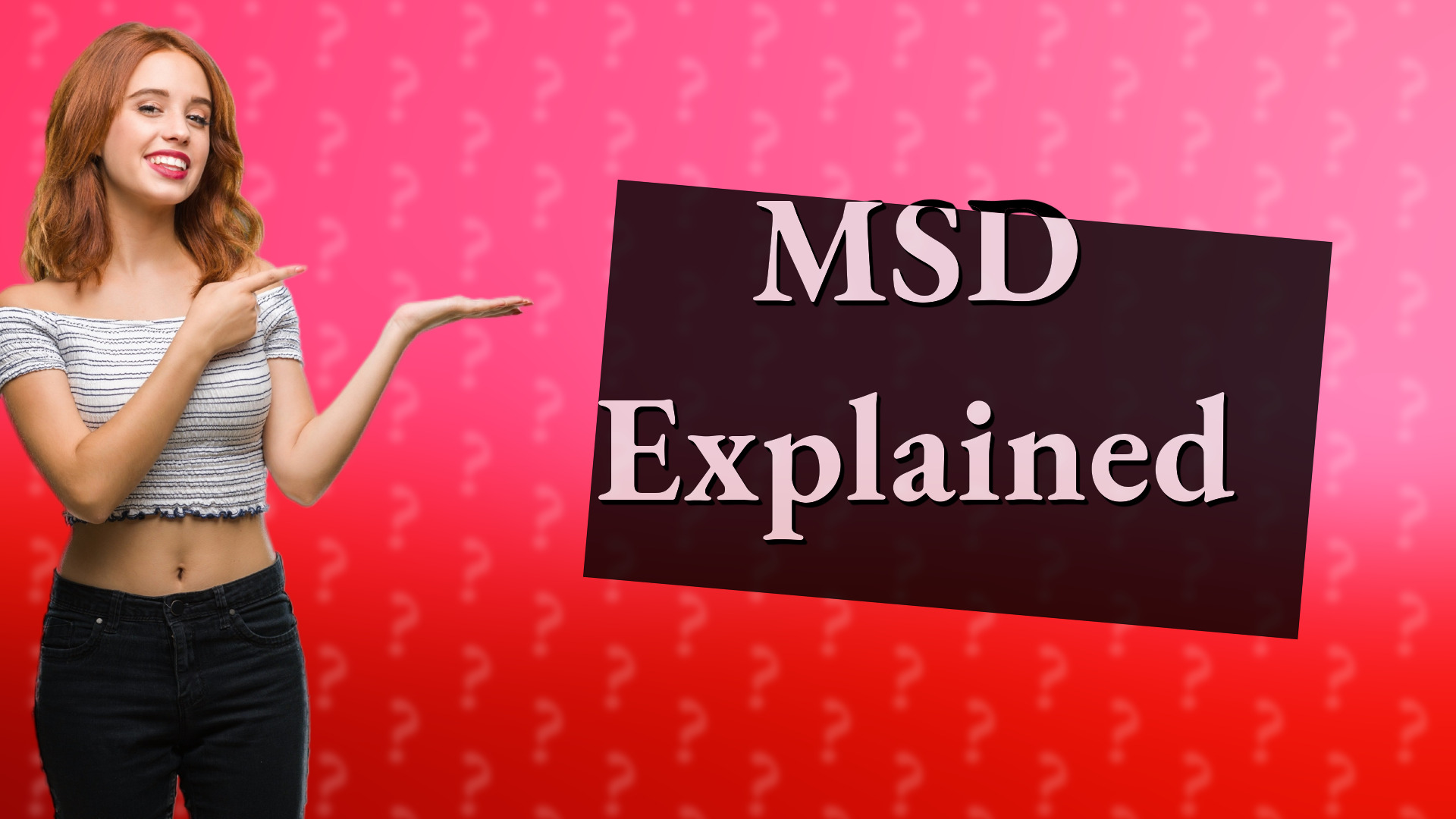 MSD Explained