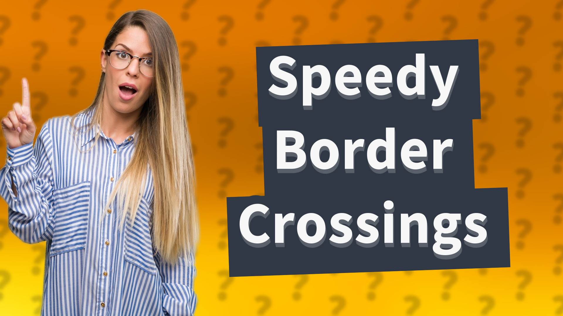 Speedy Border Crossings