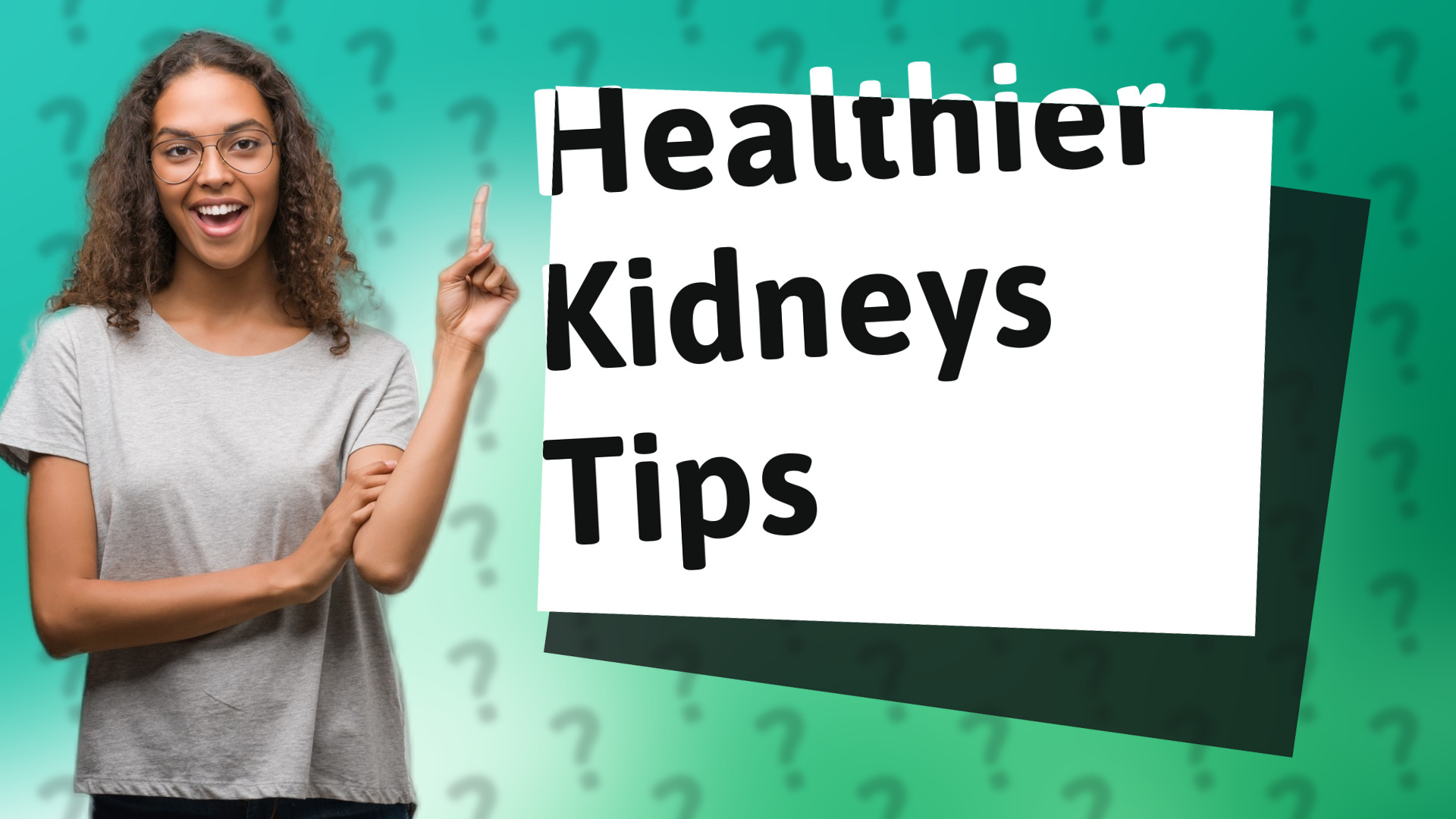 Healthier Kidneys Tips