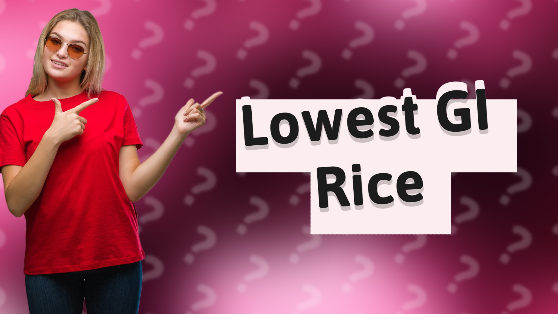 Lowest GI Rice
