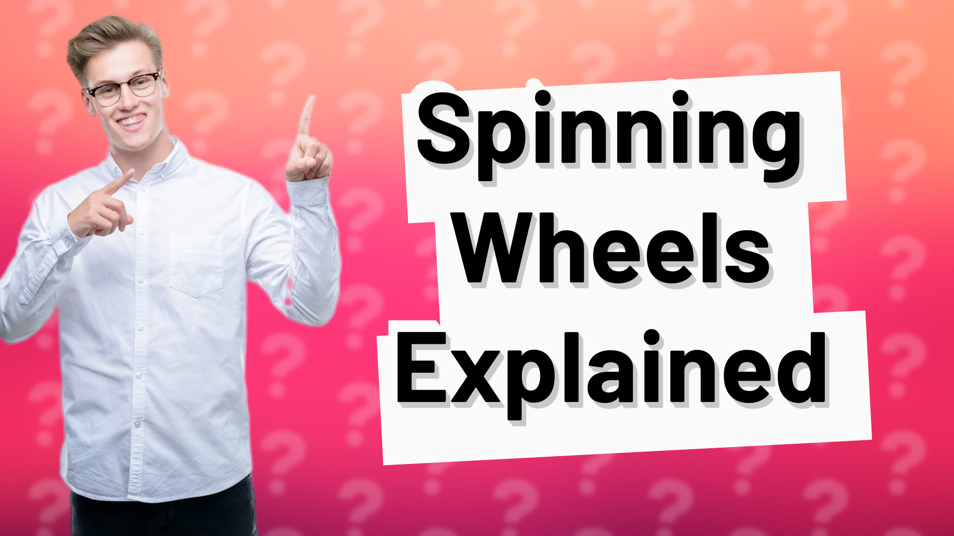 Spinning Wheels Explained