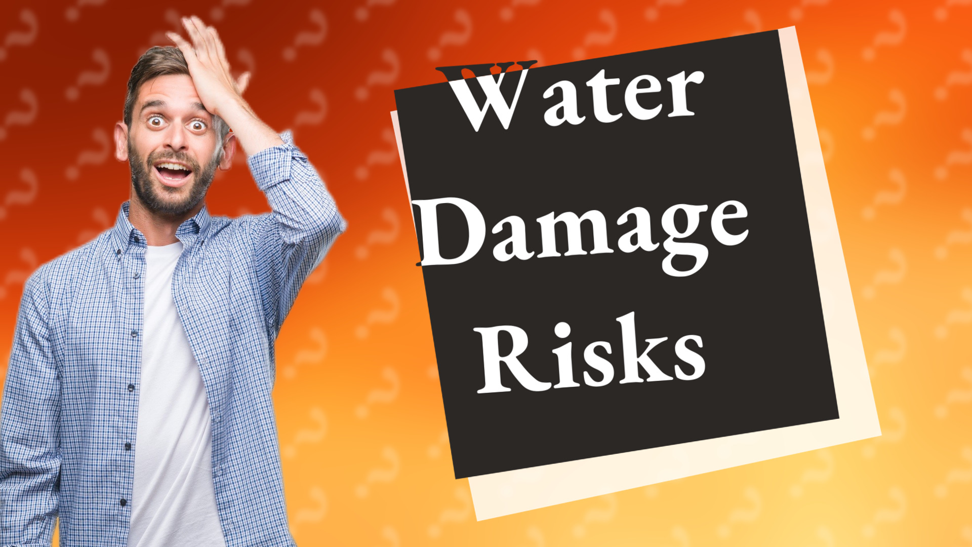 Water Damage Risks