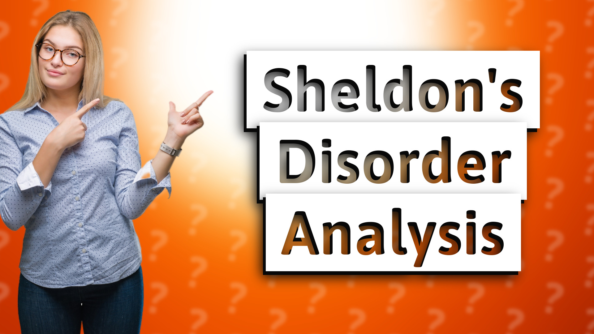 Sheldon's Disorder Analysis