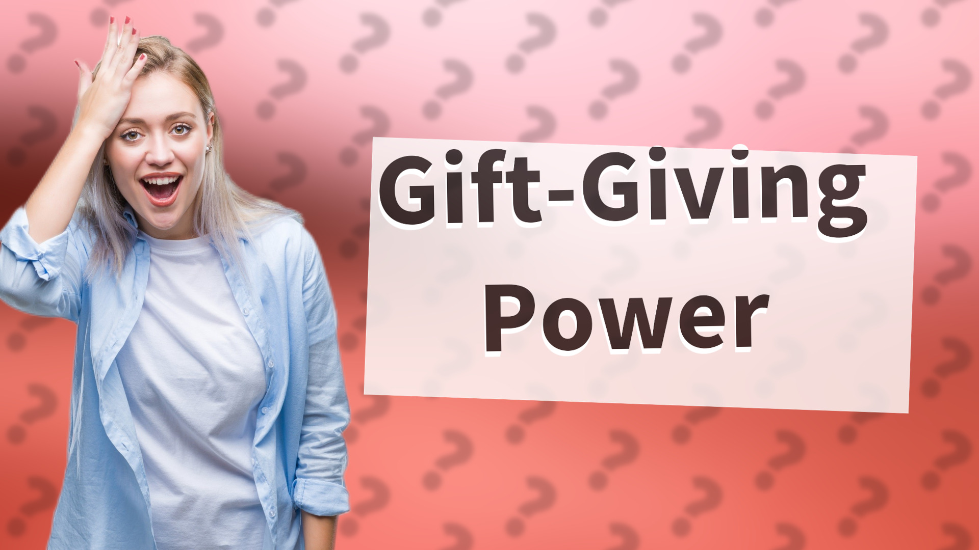 Gift-Giving Power