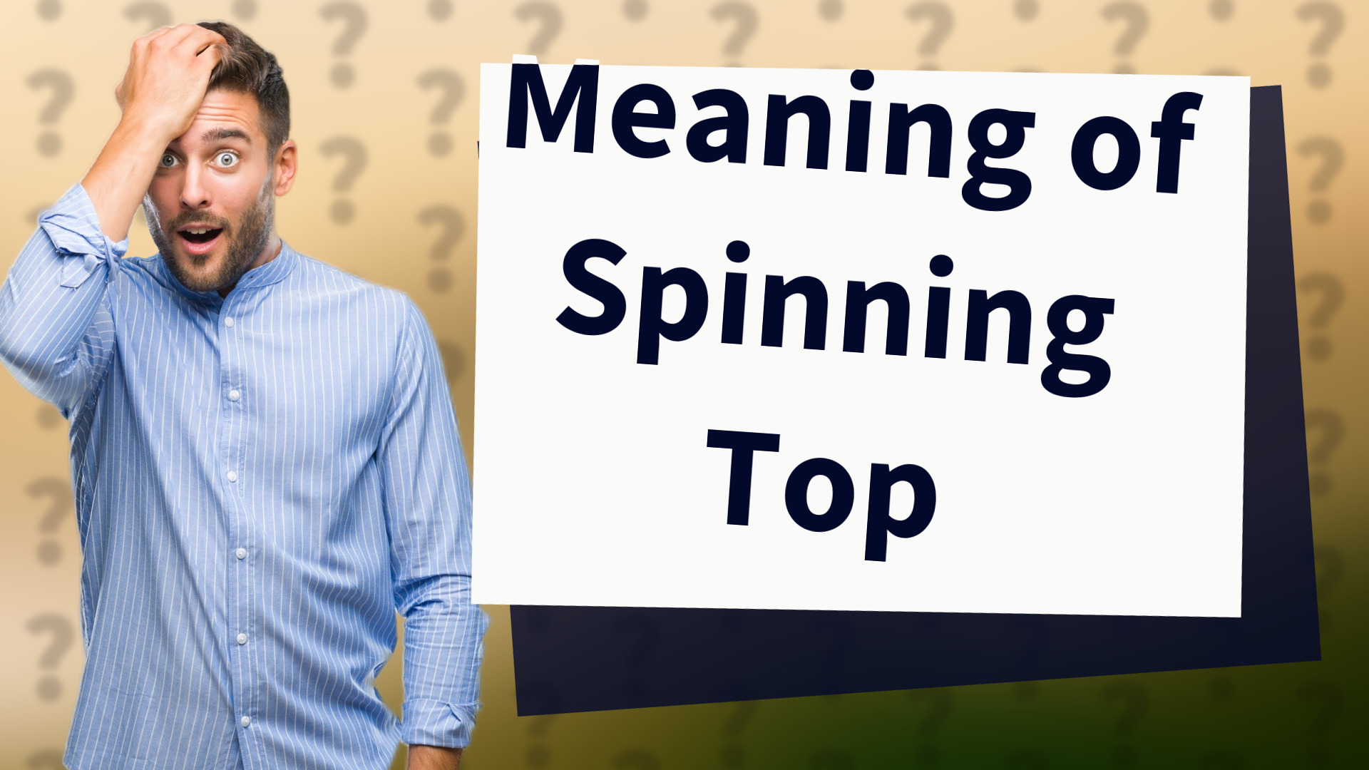 Meaning of Spinning Top