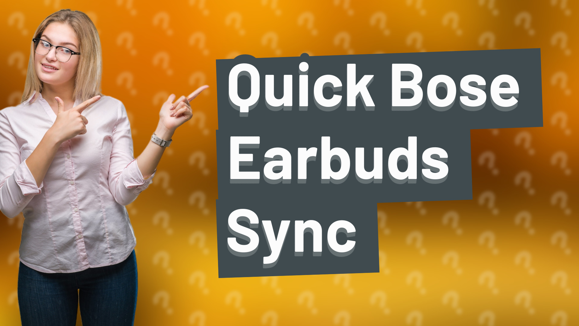 Quick Bose Earbuds Sync