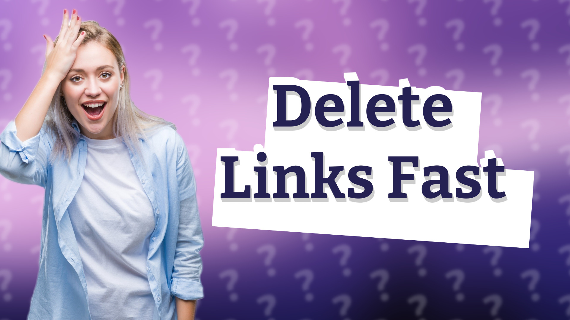 Delete Links Fast