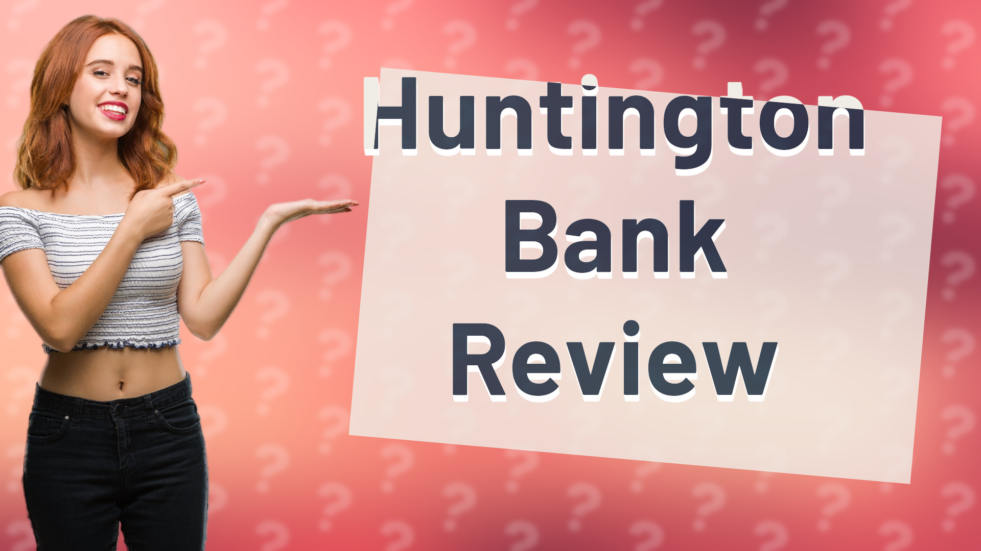 Huntington Bank Review