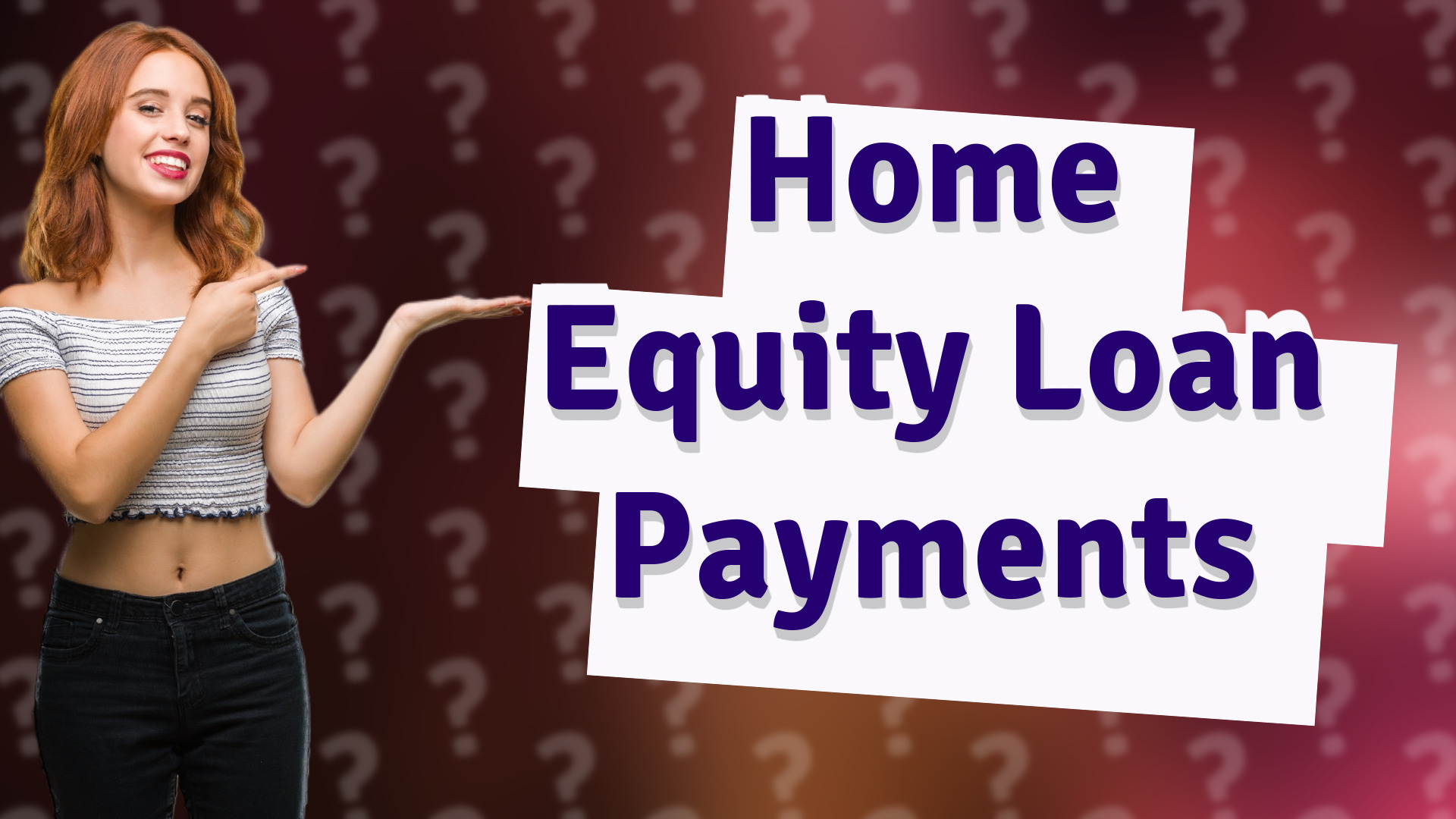 Home Equity Loan Payments