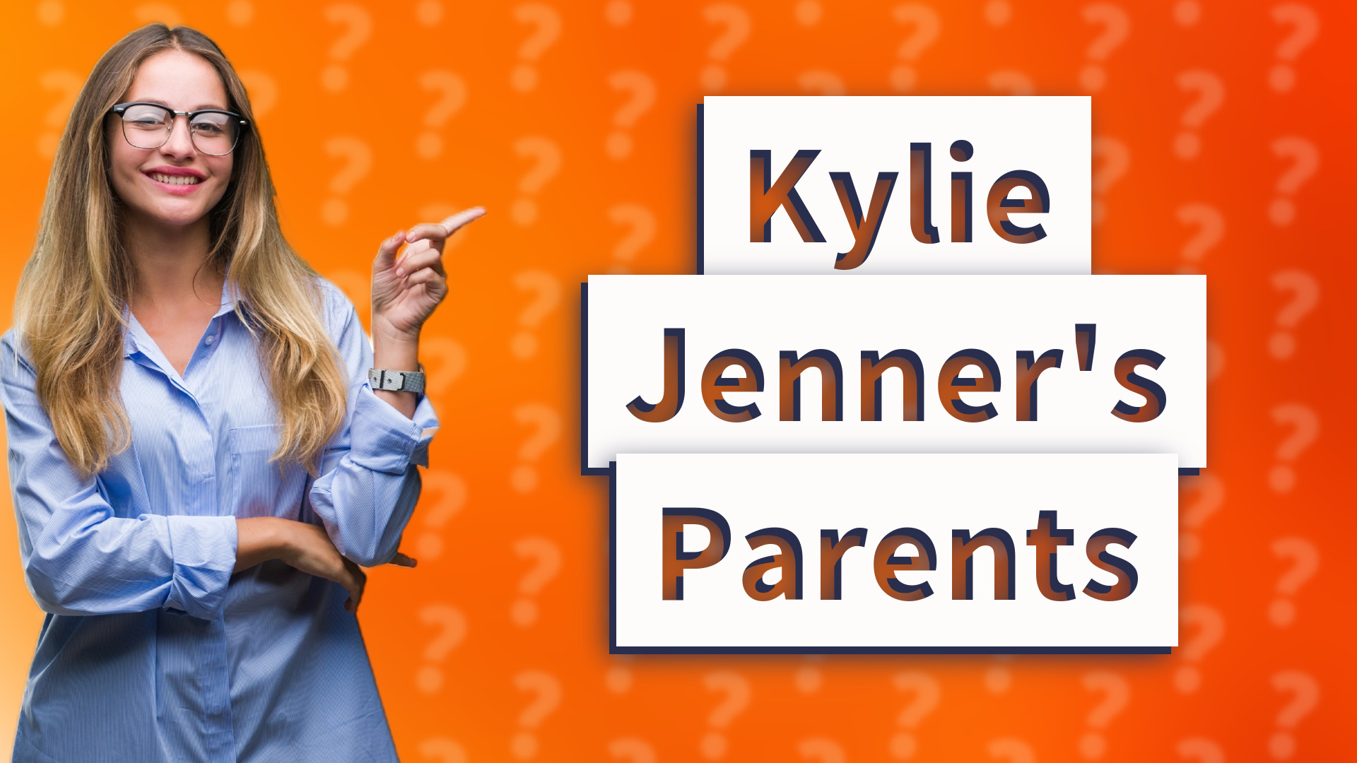 Kylie Jenner's Parents