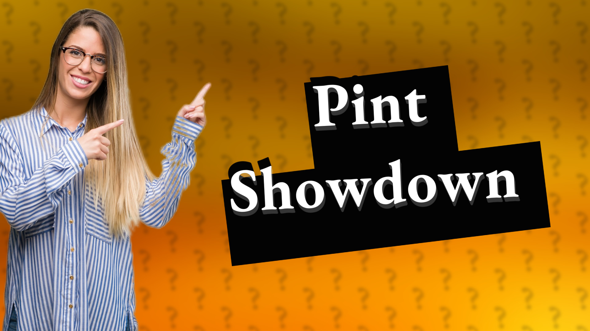 Pint Showdown