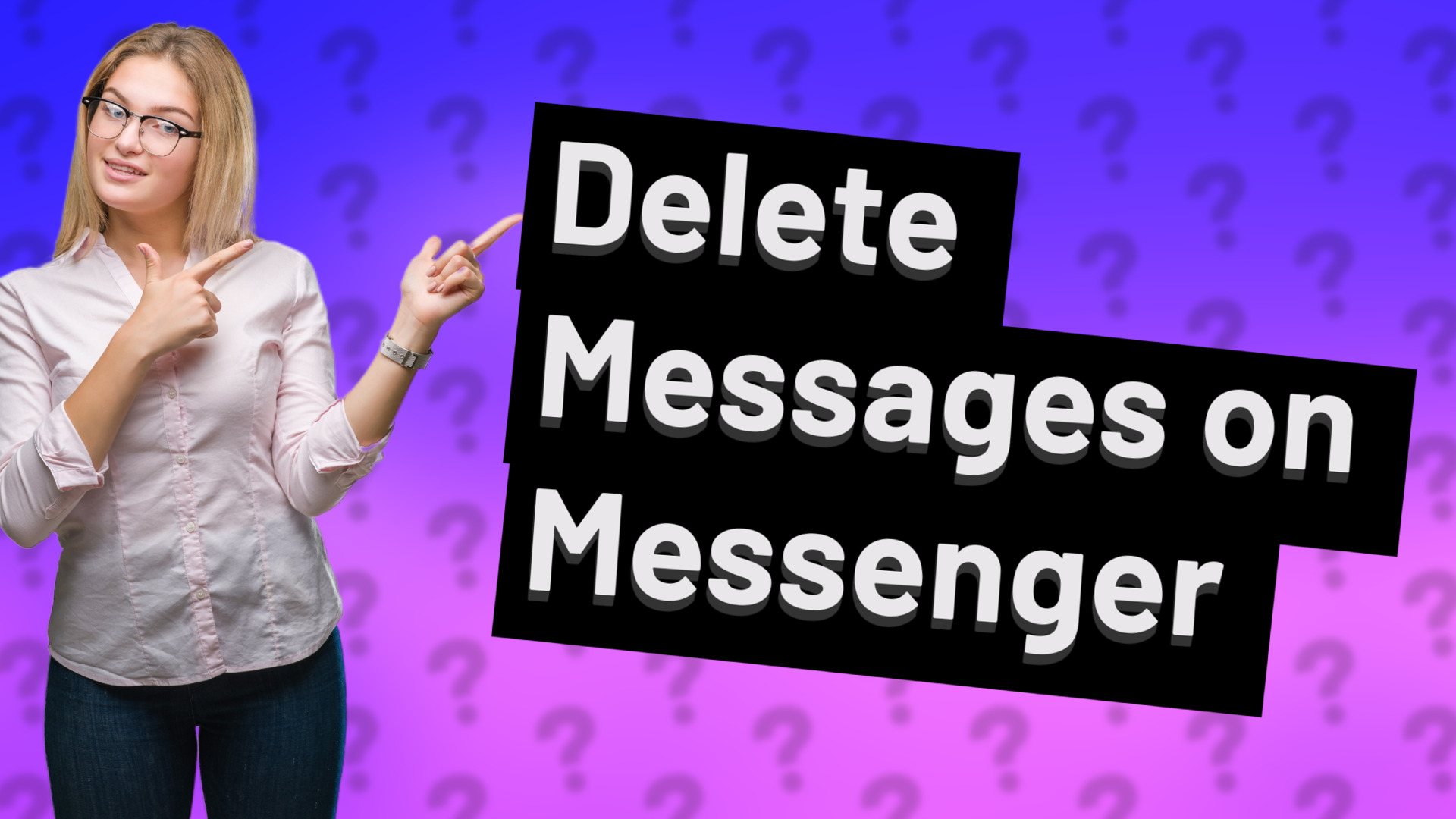 Delete Messages on Messenger