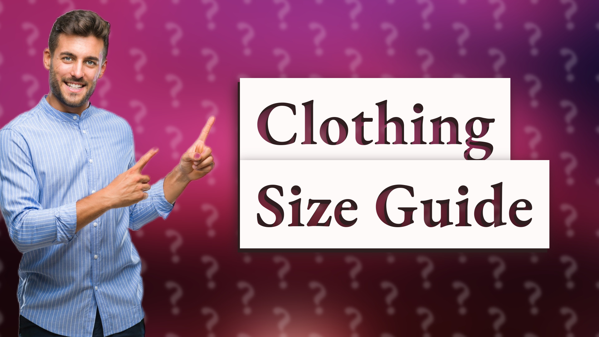 Clothing Size Guide