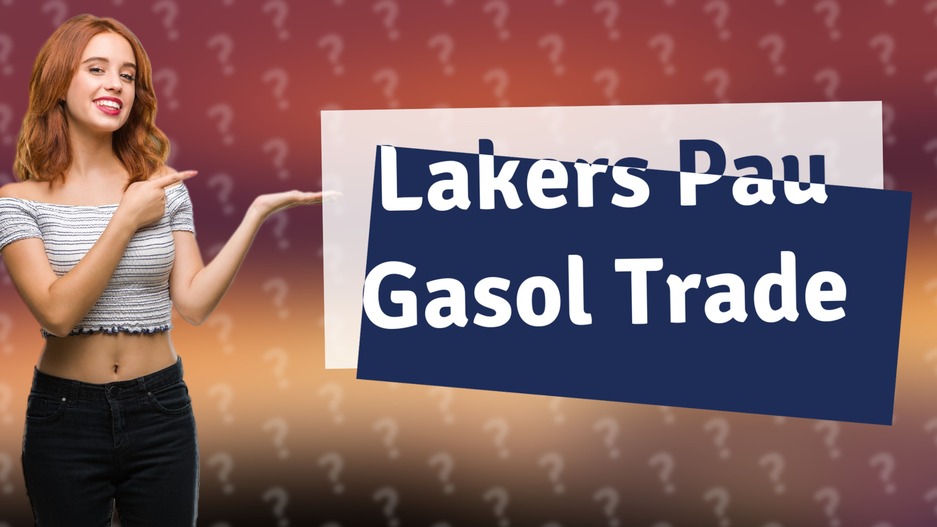Lakers Pau Gasol Trade