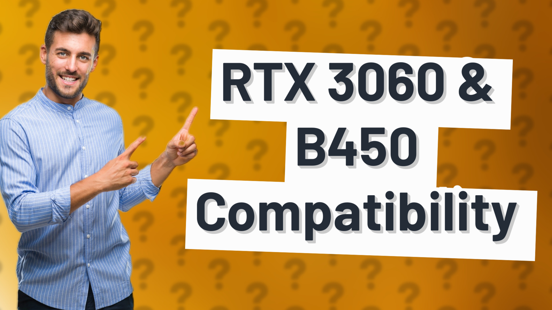 RTX 3060 & B450 Compatibility