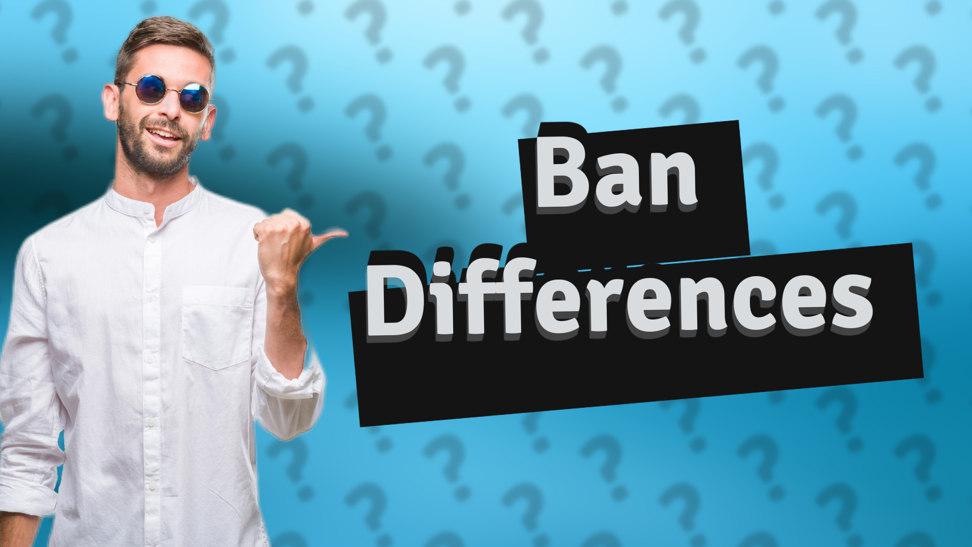 Ban Differences