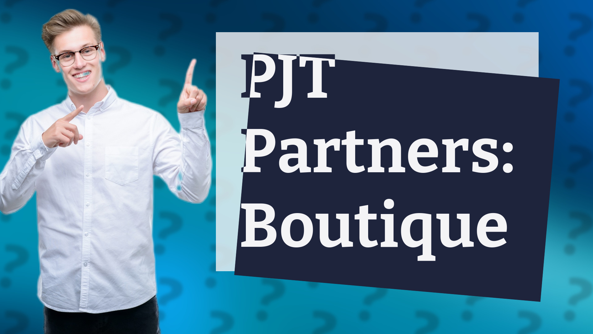 PJT Partners: Boutique