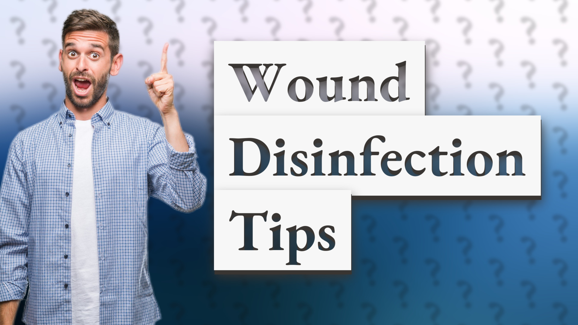 Wound Disinfection Tips