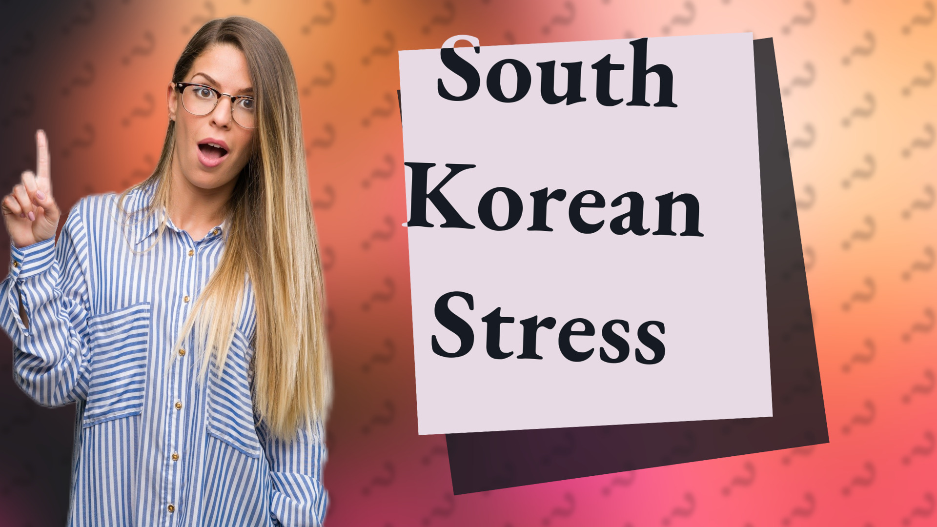 South Korean Stress